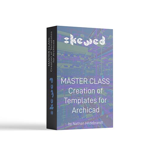 Master Class – Creation of Templates for Archicad
